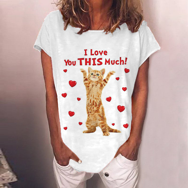 I Love You This Much Print T-Shirt elevenforest